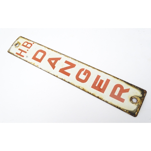 1084 - A 20thC enamel telegraph pole sign with white ground and red text 'H. B. DANGER'. Approx. 12