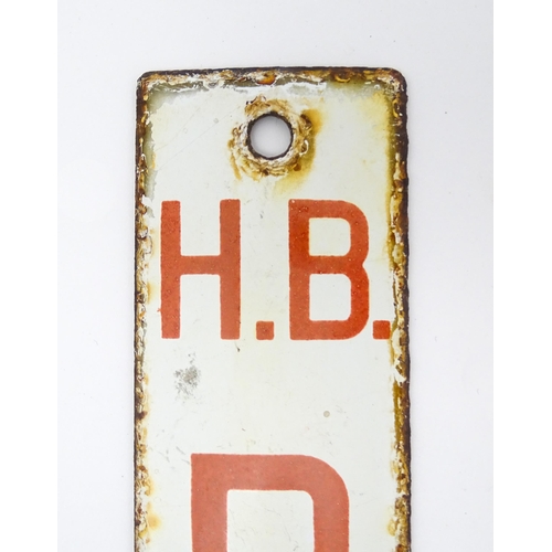 1084 - A 20thC enamel telegraph pole sign with white ground and red text 'H. B. DANGER'. Approx. 12