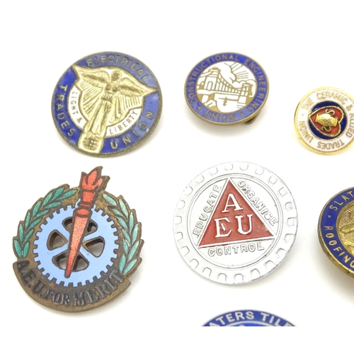 981 - Trade Union Interest: a quantity of assorted badges, pins, etc. to include Amalgamated Engineers Uni... 