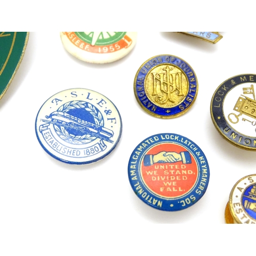 987 - Trade Union Interest: a quantity of assorted badges, pins, etc. to include ASLEF, Lock & Metal Worke... 