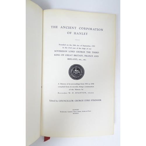 88 - Books: Five records for The Ancient Corporation of Hanley, to include records of its proceedings fro... 