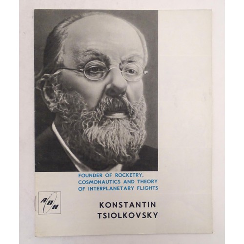 509 - A 20thC illustrated U.S.S.R / Soviet Union magazine / booklet, entitled Konstantin Tsiolkovsky, Foun... 