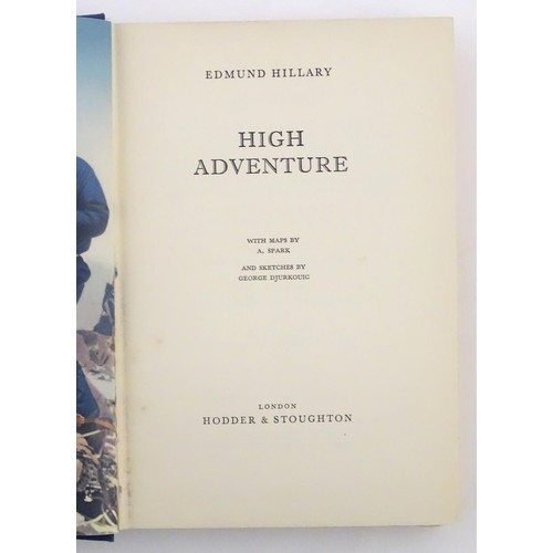 800 - Book: High Adventure by Edmund Hillary. Published by Hodder & Stoughton, London, 1955.