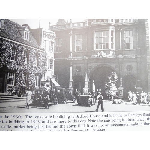 828 - Buckinghamshire local interest books , comprising Old Aylesbury by Elliot Viney and Pamela Nightinga... 