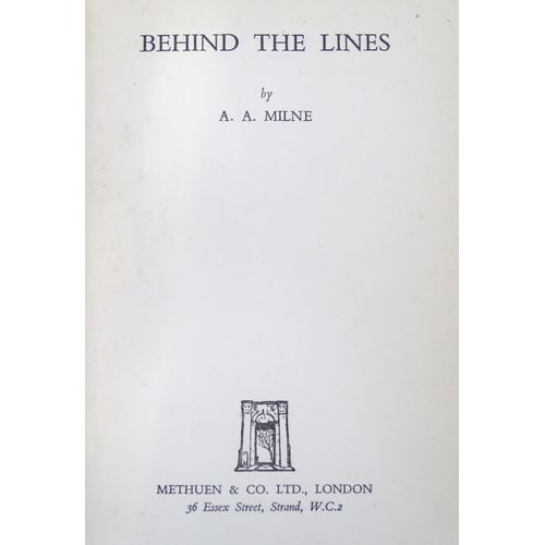 776 - Books: Four titles by A. A. Milne comprising Behind the Lines, 1940; Winnie-the-Pooh, 1982; The Worl... 