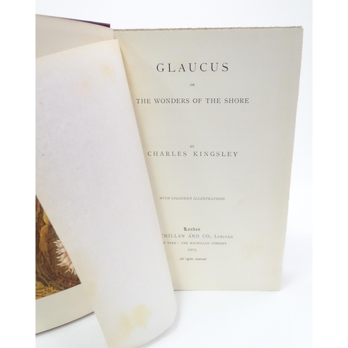 317 - Books: Two books on the subject of natural history, comprising Glaucus, or The Wonders of the Shore,... 