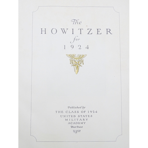 928 - Militaria , Book : The Howitzer annual, pub. United States Military Academy West Point , dated 1924.