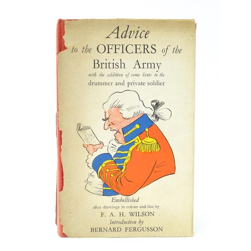 935 - Militaria, Book : Advice to the Officers of the British Army, with illustrations by Frank Wilson and... 