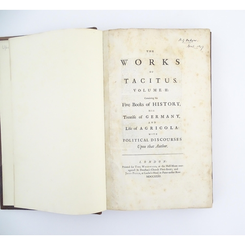 1985 - Book: The Works of Tacitus, Volume II, containing his Five books of history, his Treatise of Germany... 