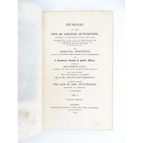 2019 - Books: Memoirs of the Life of Colonel Hutchinson, Governor of Nottingham Castle and Town, volumes 1 ... 