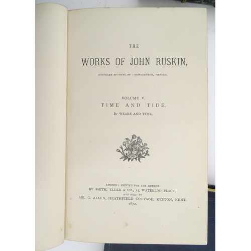 2021 - Books: The Works of John Ruskin, edited by E. T. Cook and Alexander Wedderburn, 1903. Together with ... 