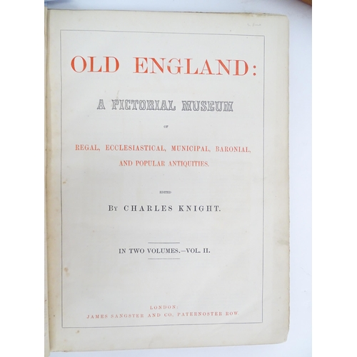 1958 - Books: Old England: A Pictorial Museum of Regal, Ecclesiastical, Municipal, Baronial and Popular Ant... 