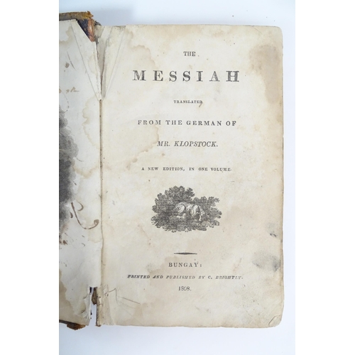 1978 - Books: The Messiah, translated from the German of Mr Klopstock, 1808; The Great Controversy between ... 