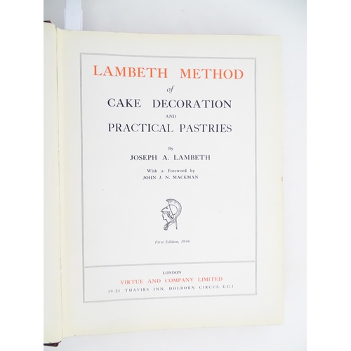 2002 - Book: Lambeth Method of Cake Decoration and Practical Pastries, by Joseph A. Lambeth. Published by V... 