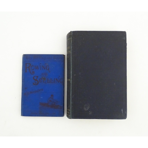 2014 - WITHDRAWN FROM AUCTION - Apologies for any inconvenience. Books: Rowing and Sculling, by Walter Brad... 