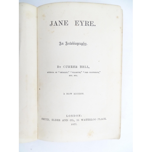 2020 - Books: Five assorted books comprising Jane Eyre An Autobiography by Currer Bell, 1877; The Life of L... 