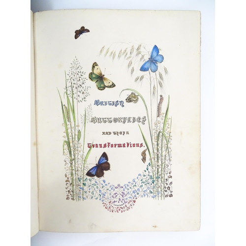 2024 - Book: British Butterflies and Their Transformations, arranged and illustrated by H. N. Humphries. Pu... 