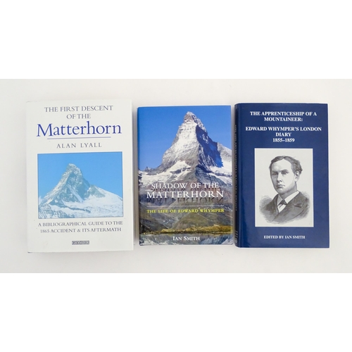 2042 - Books: Three books on the subject of mountaineering comprising The Apprenticeship of a Mountaineer: ... 