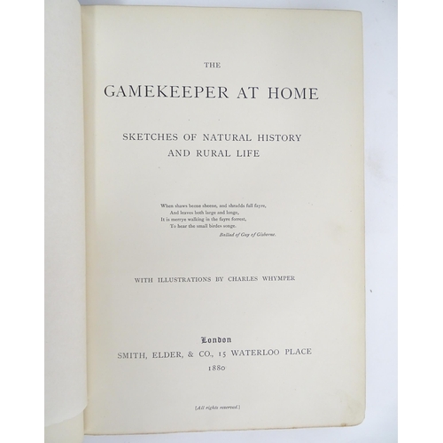 2046 - Books: Two books with illustrations by Charles Whymper to include The Gamekeeper at Home - Sketches ... 