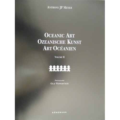 2075 - Books: A quantity of assorted books to include Oceanic Art in two volumes by Anthony JP Meyer, 1995;... 