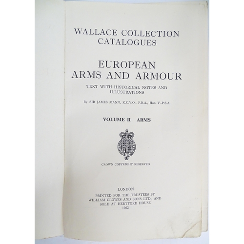 2078 - Books: Four books on the subject of arms and armour comprising Wallace Collection Catalogues: Europe... 