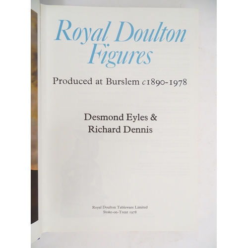 2085 - Books: A quantity of Royal Doulton ceramics reference books comprising Royal Doulton Figurines by Je... 