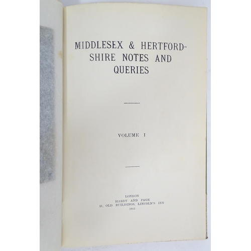 2103 - Books: Middlesex & Hertfordshire Notes and Queries, Volumes 1 & 4. Published London, 1895 / 98 (2)