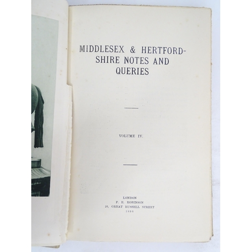 2103 - Books: Middlesex & Hertfordshire Notes and Queries, Volumes 1 & 4. Published London, 1895 / 98 (2)