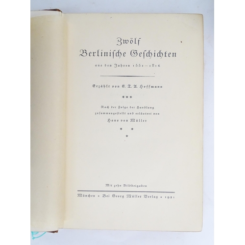 1960 - Books: Three German books comprising Zwolf Berlinische Geschichten aus den Jahren 1551-1816 / Twelve... 