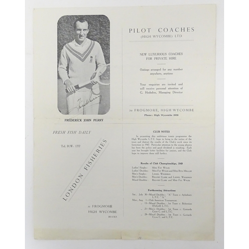 2139 - A 20thC High Wycombe Lawn Tennis Club programme dated 1949, signed by Fred Perry (Frederick John Per... 