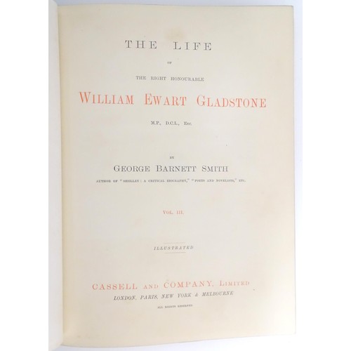 1990 - Books: The Life of William Ewart Gladstone by John Morley, Volumes 1-3. Published by Macmillan & Co.... 