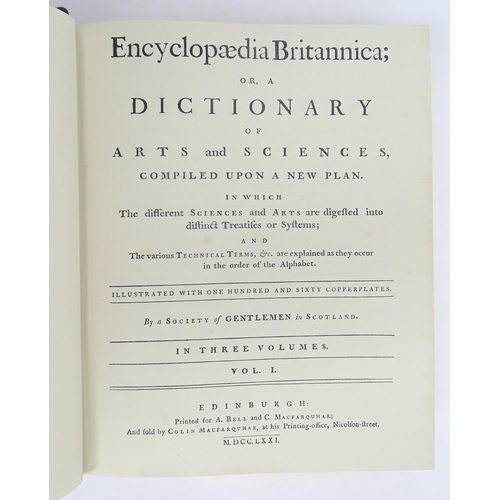 924 - Books: Encyclopaedia Britannica, Volumes 1 -3, An authentic replica of the first edition, originally... 