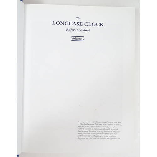 937 - Clock / Horology Interest Books: The Longcase Clock Reference Book, Volumes 1 & 2, by John Robey. Pu... 