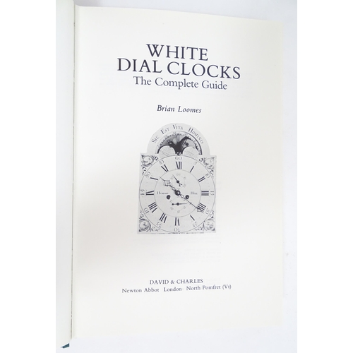 942 - Clock / Horology Interest Books: Three reference books by Brian Loomes on the subject of longcase cl... 