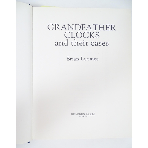 942 - Clock / Horology Interest Books: Three reference books by Brian Loomes on the subject of longcase cl... 