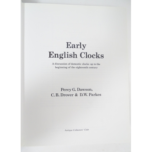 945 - Clock / Horology Interest Books: Three reference books on the subject of English clocks comprising E... 