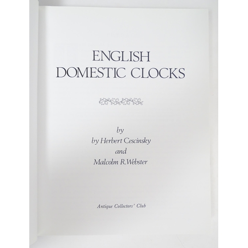 945 - Clock / Horology Interest Books: Three reference books on the subject of English clocks comprising E... 