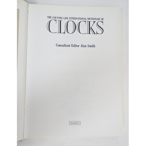 954 - Clock / Horology Interest Books: A quantity of assorted books comprising The Country Life Internatio... 