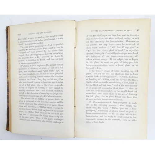 612 - Books: German Life and Manners as seen in Saxony at the Present Day, volumes 1 - 2, by Henry Mayhew.... 