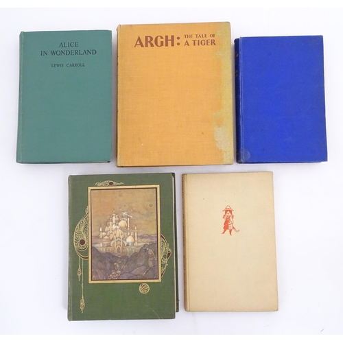 625 - Books: Five assorted books comprising Argh The Tale of a Tiger by M. E. Buckingham, 1936; Stories fr... 