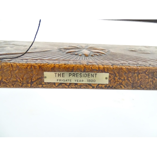 741 - A 20thC scale model of a frigate / sailing ship, titled to plaque 'The President Frigate Year 1800'.... 