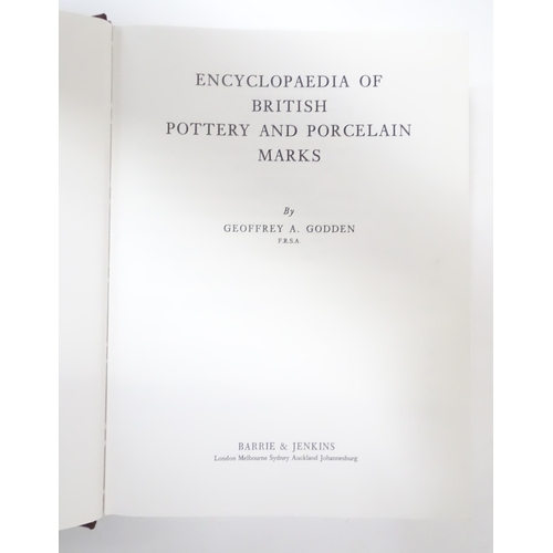 787 - Books: Three antiques reference books comprising Encyclopedia of British Pottery and Porcelain Marks... 