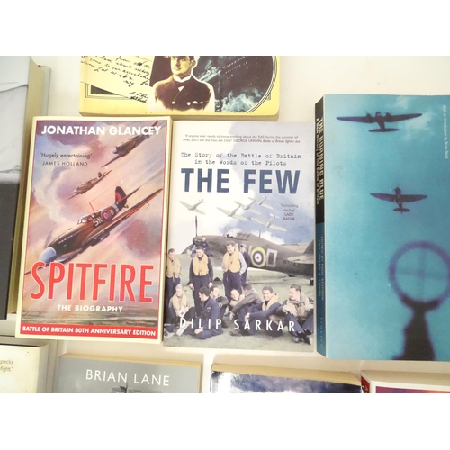 834 - Militaria : a quantity of assorted books on the subject of the RAF / WWII / Battle of Britain , to i... 