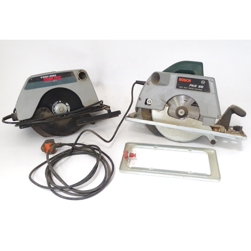 746 - Workshop Tools : a Bosch PKS66 circular saw, together with a Black & Decker Proline circular saw (2)