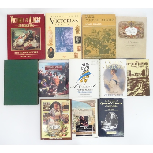 821 - Books: A quantity of books on the subject of the Victorian era to include The Victorian Kitchen by J... 