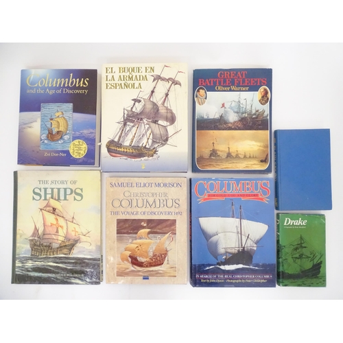 852 - Books: Eight books on the subject of explorers etc. to include Christopher Columbus The Voyage of Di... 