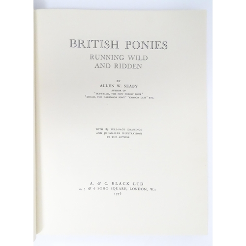 911 - Books: Six assorted books relating to horses comprising British Ponies Running Wild and Ridden, by A... 