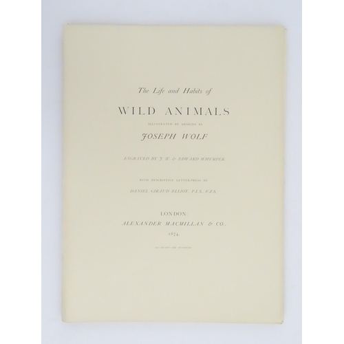 956 - Unbound Book / Folio : Wolf's Wild Animals - The Life and Habits of Wild Animals, illustrated by des... 