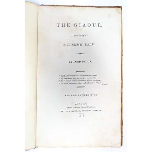 894 - Book: The Giaour, A Fragment of a Turkish Tale, by Lord Byron. Published by John Murray, London, 181... 