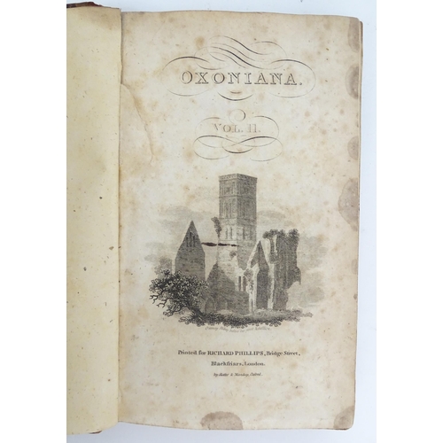 898 - Books: Oxoniana, Volumes 1 - 3. Printed for Richard Phillip, London, c. 1810 (3)